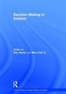 Don Harris, Don Li Harris, Don/ Li Harris, Professor Don Harris, Professor Don Li Harris, Dr. Wen-Chin Li... - Decision Making in Aviation