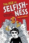 Darryl Cunningham, Darryl/ Goodwin Cunningham, Michael Goodwin - The Age of Selfishness
