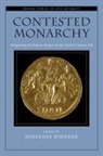 Johannes Wienand, Johannes (Assistant Professor of Ancient Wienand, Johannes (EDT) Wienand, Johannes Wienand, Wienand Johannes - Contested Monarchy