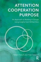 Robert French, Robert/ Simpson French, Peter Simpson - Attention, Cooperation, Purpose