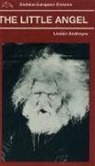Leonid Adreyev, Leonid Andreyev, Leonid Nikolaevich Andreyev, Leonid Nikolayevich Andreyev, First Last - The Little Angel and other Stories