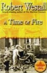 Robert Westall - Time of Fire