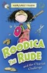 Margaret Ryan, Sarah Horne - Roodica the Rude and the Chariot Challenge