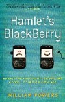 William Powers - Hamlet''s Blackberry