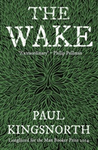 Paul Kingsnorth - Wake