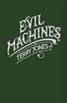 Terry Jones - Evil Machines