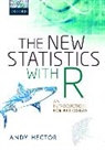 Andy Hector, Andy (Professor of Ecology Hector - New Statistics With R