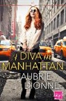 Aubrie Dionne, Dionne Aubrie - A Diva in Manhattan