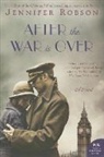 Jennifer Robson - After the War Is Over