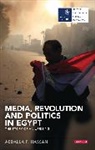 Abdalla F Hassan, Abdalla F. Hassan, Hassan Abdalla F. - Media, Revolution and Politics in Egypt