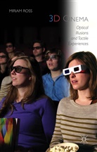 M. Ross, Miriam Ross - 3D Cinema