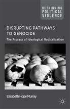 E Murray, E. Murray, Elisabeth Hope Murray - Disrupting Pathways to Genocide