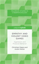 Happ, C Happ, C. Happ, Christian Happ, Christian Melzer Happ, A Melzer... - Empathy and Violent Video Games