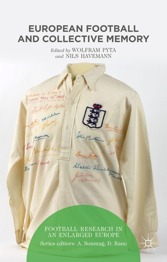 Nils Havemann, W. Pyta, Wolfram Pyta, Wolfram Havemann Pyta, Havemann, … - European Football and Collective Memory