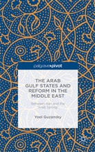 Y Guzansky, Y. Guzansky, Yoel Guzansky - Arab Gulf States and Reform in the Middle East