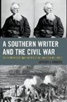 Jeffery J Rogers, Jeffery J. Rogers, Rogers Jeffery J. - Southern Writer Amp the Civil Wacb
