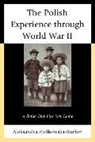 Aleksandra Ziolkowska-Boehm, Aleksandra Ziólkowska-Boehm - Polish Experience Through Wwiipb