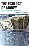Adrian Kuzminski - Ecology of Money Debt Growth