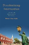 Meera Sabaratnam, Sabaratnam Meera - Decolonizing Intervention