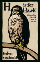 Helen Macdonald - H Is for Hawk