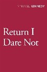 Margaret Kennedy - Return I Dare Not