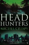 Michel Crespy, Crespy Michel - Head Hunters