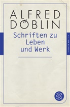 Alfred Döblin - Schriften zu Leben und Werk