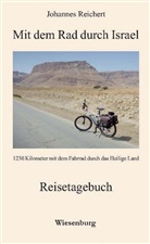 Johannes Reichert - Mit dem Rad durch Israel