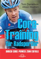 Tom Danielson, To Danielsons, Tom Danielsons, Allison Westfahl - Core-Training für Radsportler
