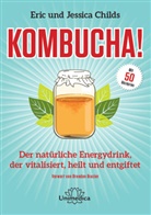 Eri Childs, Eric Childs, Jessica Childs - Kombucha!