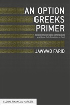 J. Farid, Jawwad Farid, Jawwad Ahmed Farid - Option Greeks Primer