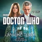 Mike Tucker, Neve McIntosh, Dan Starkey - Doctor Who: The Crawling Terror (Hörbuch)