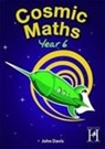 John Davis, John Murray, Sonia Tibbatts - Cosmic Maths Year 6