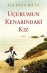 Lucinda Riley - Ucurumun Kenarindaki Kiz