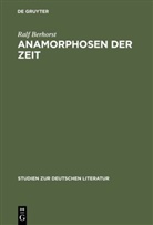 Ralf Berhorst - Anamorphosen der Zeit