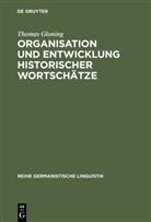 Thomas Gloning - Organisation und Entwicklung historischer Wortschätze