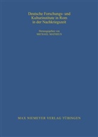 Michae Matheus, Michael Matheus - Deutsche Forschungs- und Kulturinstitute in Rom in der Nachkriegszeit