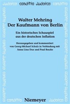 Walter Mehring, Georg-Michae Schulz, Georg-Michael Schulz - Der Kaufmann von Berlin