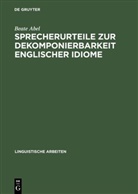 Beate Abel - Sprecherurteile zur Dekomponierbarkeit englischer Idiome
