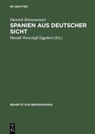 Dietrich Briesemeister, Haral Wentzlaff-Eggebert, Harald Wentzlaff-Eggebert - Spanien aus deutscher Sicht