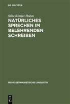 Silke Köstler-Holste - Natürliches Sprechen im belehrenden Schreiben