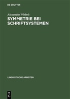 Alexandra Wiebelt - Symmetrie bei Schriftsystemen