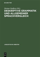 Dietma Zaefferer, Dietmar Zaefferer - Deskriptive Grammatik und allgemeiner Sprachvergleich