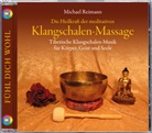 Michael Reimann - Die Heilkraft der meditativen Klangschalen-Massage, 1 Audio-CD (Audio book)