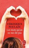 Véronique Poulain, Poulain-v - Les mots qu'on ne me dit pas