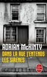 A Mckinty, Adrian McKinty, Mckinty-a - Dans la rue j'entends les sirènes