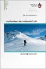 Georges Sanga - Les classiques de randonnée à ski du Club Alpin Suisse CAS