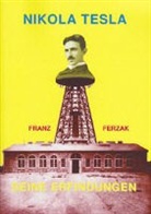 Franz Ferzak - Nikola Tesla