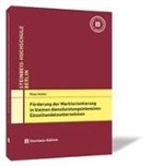 Klaus Hacker - Förderung der Marktorientierung in kleinen dienstleistungsintensiven Einzelhandelsunternehmen