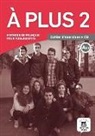 Sandra Lo-Re - A plus 2 : méthode de français pour adolescents, A2.1 : cahier d'exercices + CD